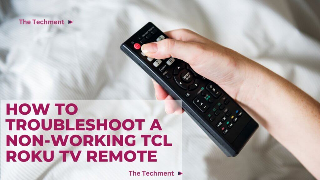 TCL Roku TV Remote Not Working